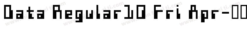 Data Regular10 Fri Apr字体转换